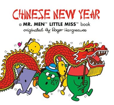 bokomslag Chinese New Year: A Mr. Men Little Miss Book