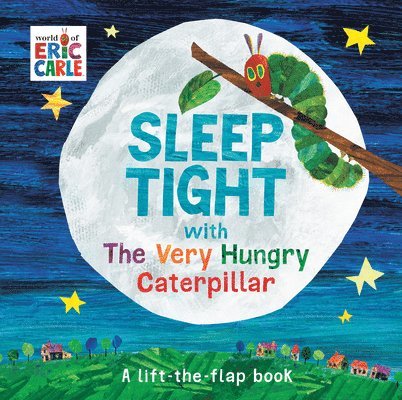 Sleep Tight With the Very Hungry Caterpillar 1