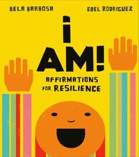 bokomslag I Am!: Affirmations for Resilience