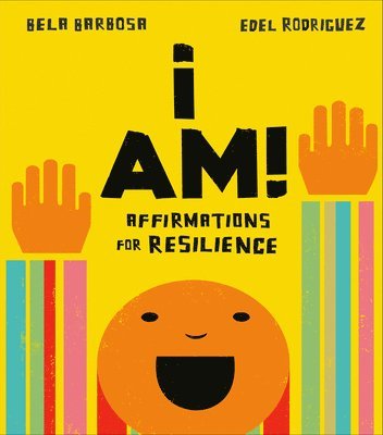 I Am!: Affirmations for Resilience 1