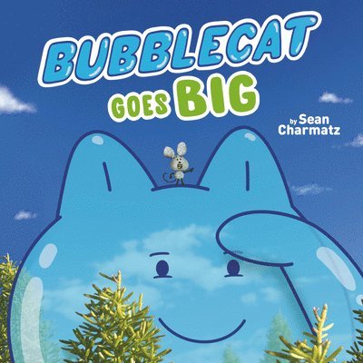 Sean Charmatz - Bubblecat Goes Big, Häftad
