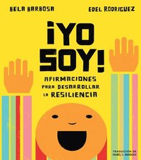 bokomslag ¡Yo Soy!: Afirmaciones Para Desarrollar La Resiliencia