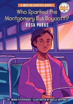 Who Sparked the Montgomery Bus Boycott?: Rosa Parks 1