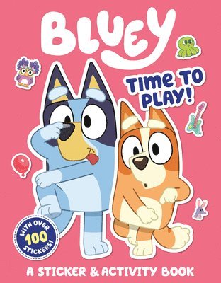 bokomslag Bluey: Time to Play!: A Sticker & Activity Book