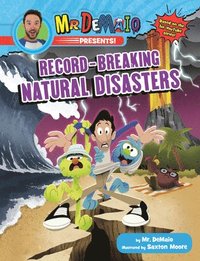 bokomslag Mr. DeMaio Presents!: Record-Breaking Natural Disasters