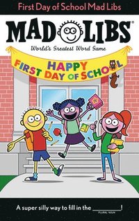 bokomslag First Day of School Mad Libs