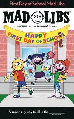 bokomslag First Day of School Mad Libs