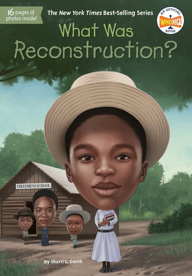 Sherri L. Smith, Who HQ - What Was Reconstruction?, Inbunden