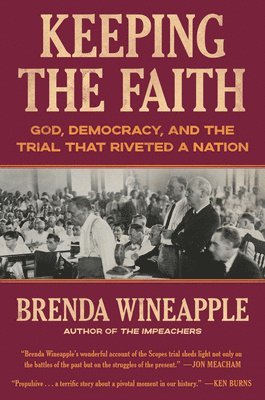 Keeping the Faith: God, Democracy, and the Trial That Riveted a Nation 1