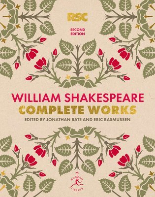 William Shakespeare, Jonathan Bate - William Shakespeare Complete Works Second Edition, Inbunden