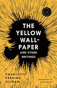 bokomslag Yellow Wall-Paper and Other Writings,The