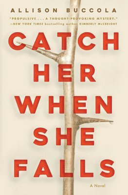 Allison Buccola - Catch Her When She Falls, Inbunden
