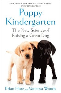 bokomslag Puppy Kindergarten: The New Science of Raising a Great Dog