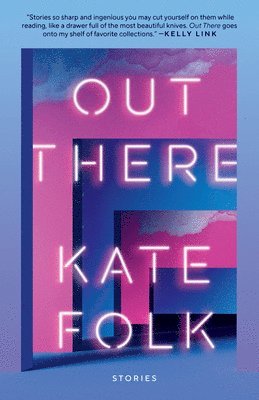 Kate Folk - Out There, Häftad