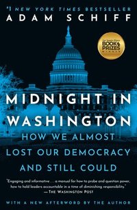 bokomslag Midnight in Washington: How We Almost Lost Our Democracy and Still Could