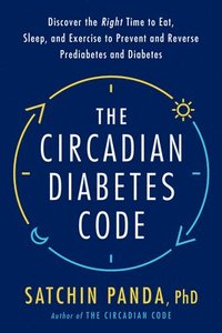 bokomslag The Circadian Diabetes Code