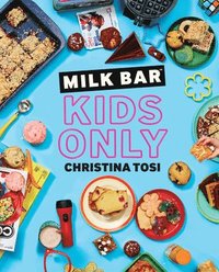 bokomslag Milk Bar: Kids Only