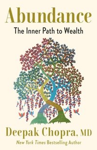 bokomslag Abundance: The Inner Path to Wealth