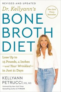 bokomslag Dr. Kellyann's Bone Broth Diet