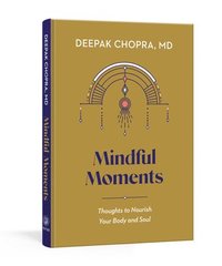 bokomslag Mindful Moments: Thoughts to Nourish Your Body and Soul