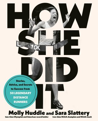 Molly Huddle, Sara Slattery - How She Did It, Häftad