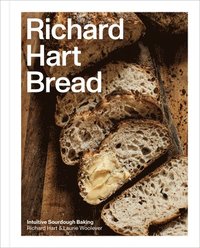 bokomslag Richard Hart Bread: Intuitive Sourdough Baking