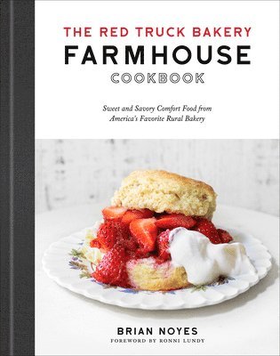 bokomslag Red Truck Bakery Farmhouse Cookbook