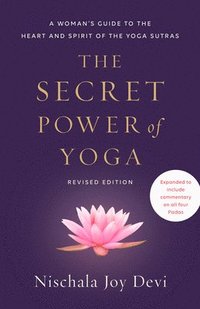 bokomslag The Secret Power of Yoga, Revised Edition