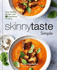 bokomslag Skinnytaste Simple: Easy, Healthy Recipes with 7 Ingredients or Fewer: A Cookbook