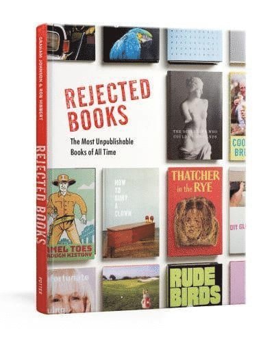 Rejected Books: The Most Unpublishable Books of All Time