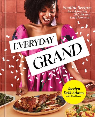 Jocelyn Delk Adams, Olga Massov - Everyday Grand, Inbunden