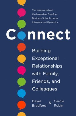 Connect: Building Exceptional Relationships with Family, Friends, and Colleagues 1