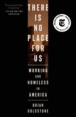 Brian Goldstone - There Is No Place for Us, Häftad