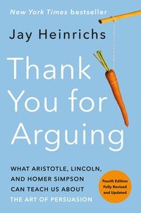bokomslag Thank You for Arguing, Fourth Edition (Revised and Updated)