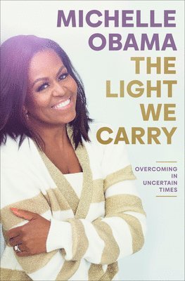 Michelle Obama - The Light We Carry, Inbunden
