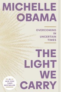 bokomslag The Light We Carry: Overcoming in Uncertain Times