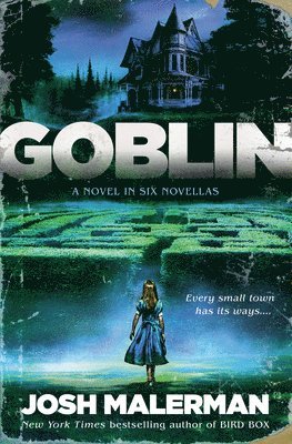 Malerman, J: Goblin
