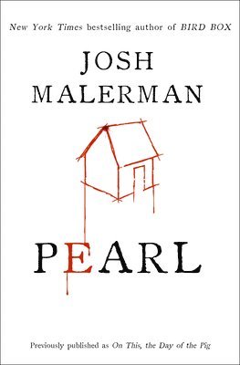 Josh Malerman - Pearl, Inbunden