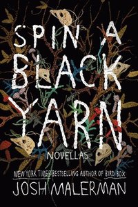 bokomslag Spin a Black Yarn: Novellas