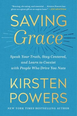 Kirsten Powers - Saving Grace, Inbunden