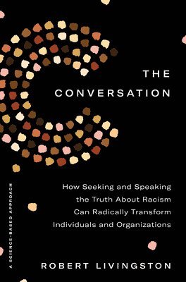 Robert Livingston - The Conversation, Inbunden