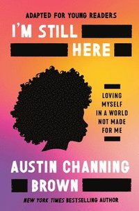 bokomslag I'm Still Here (Adapted for Young Readers)