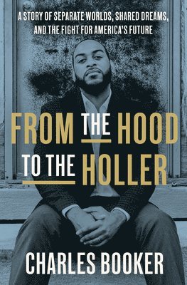 From the Hood to the Holler 1