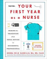 bokomslag Your First Year As a Nurse, Third Edition