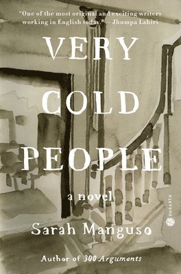 Sarah Manguso - Very Cold People, Häftad