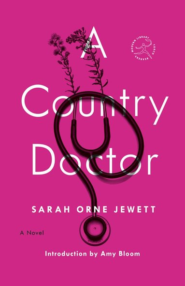 Sarah Orne Jewett, Amy Bloom - Country Doctor, Häftad