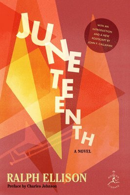 Ralph Ellison, John F. Callahan - Juneteenth, Inbunden