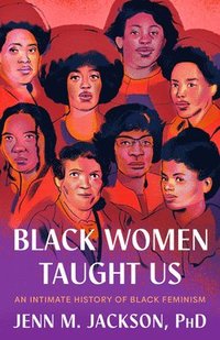 bokomslag Black Women Taught Us