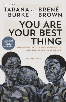 Tarana Burke, Brené Brown, Bren Brown - You Are Your Best Thing, Häftad