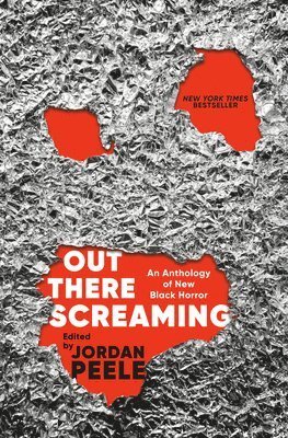 Jordan Peele, John Joseph Adams - Out There Screaming, Inbunden